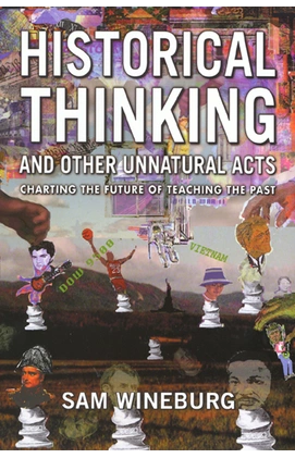 Обложка книги «Historical Thinking and Other Unnatural Acts»